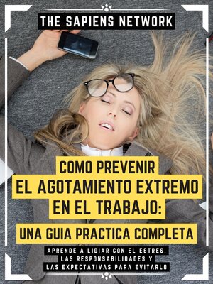 cover image of Como Prevenir El Agotamiento Extremo En El Trabajo
